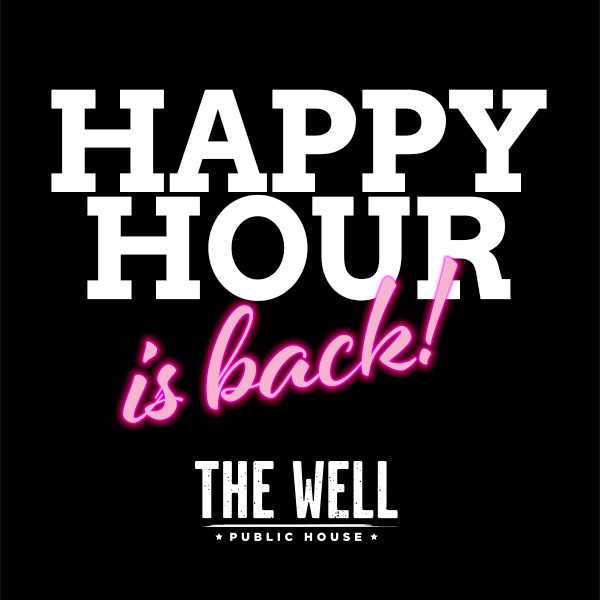 Happy Hour is Back at The Well Public House - Chances Maple Ridge